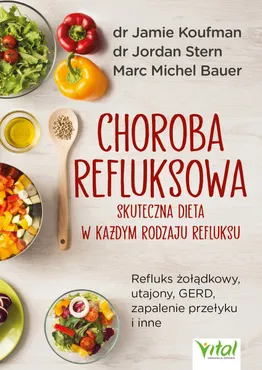 Choroba refluksowa – skuteczna dieta w każdym rodzaju refluksu. (e-book) 9788381688109