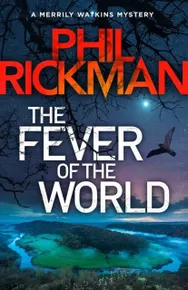The Fever of the World (Merrily Watkins Series, 15)