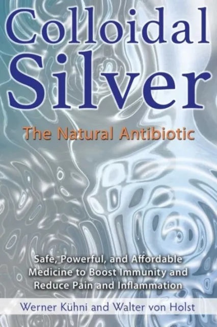 Colloidal Silver 9781620555002