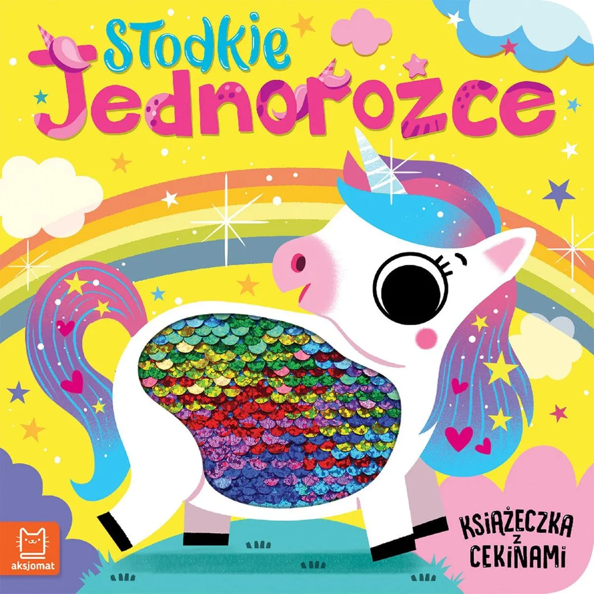 Słodkie jednorożce. Książeczka z cekinami  9788382137576