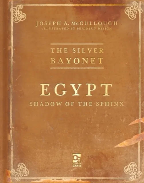 The Silver Bayonet: Egypt: Shadow of the Sphinx  9781472858863