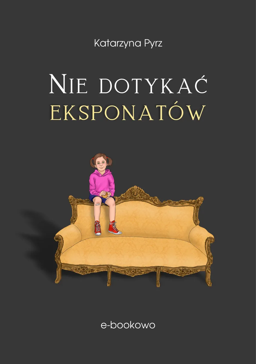 Nie dotykać eksponatów 9788381664530