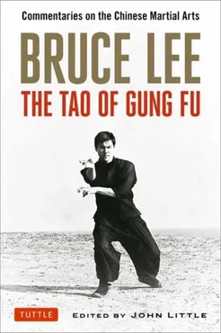 Bruce Lee the Tao of Gung Fu 9780804841467