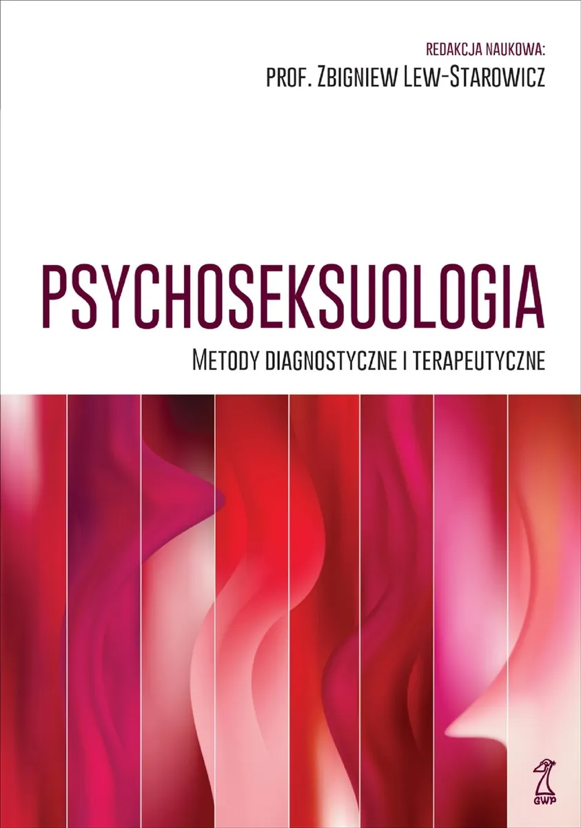 Psychoseksuologia. Metody diagnostyczne i terapeutyczne 9788374899734