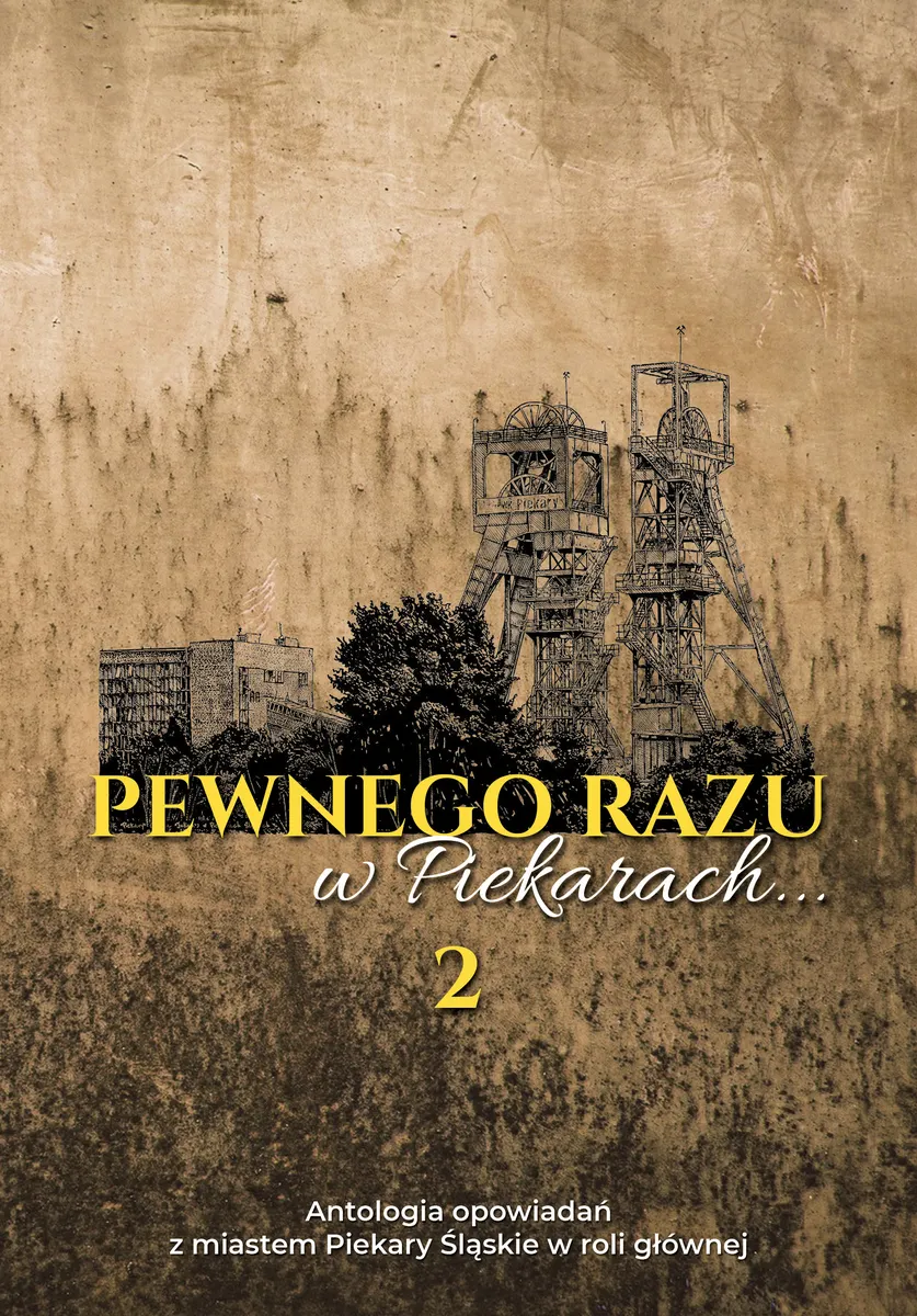 Pewnego razu w Piekarach... 2 9788367448352