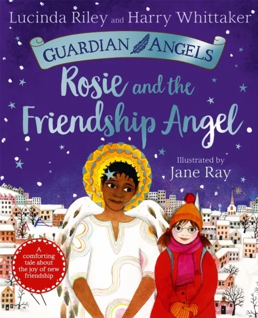 Rosie and the Friendship Angel (Guardian Angels Book 3)  9781529051162