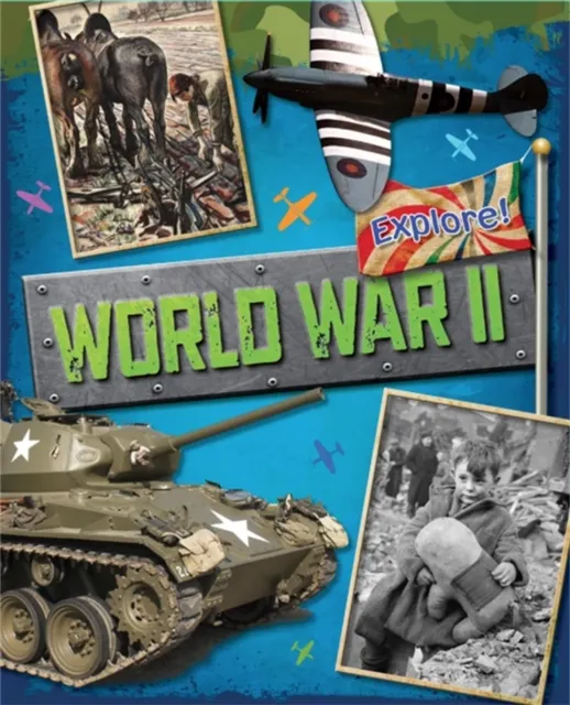 Explore!: World War Two  9780750288835