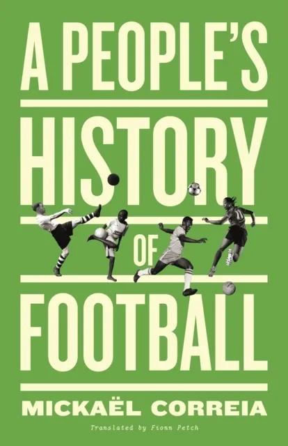 A People's History of Football  9780745346861