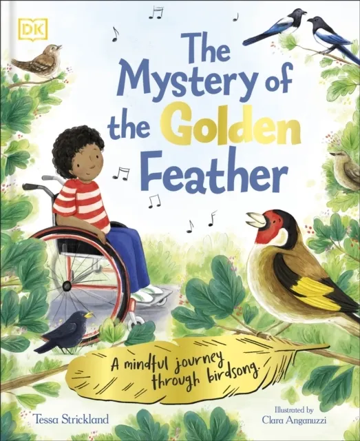 The Mystery of the Golden Feather: A Mindful Journey Through Birdsong  9780241710500