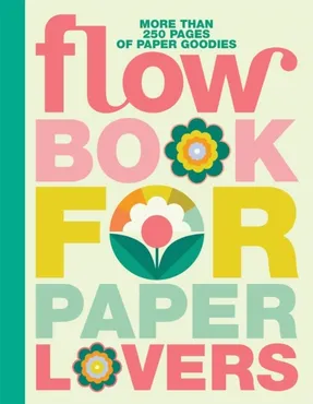 Book for Paper Lovers: World of Flowers 9781523536061