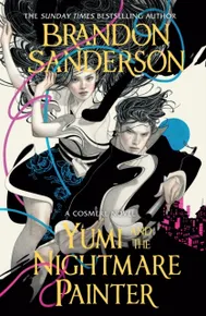 Yumi and the Nightmare Painter (A Cosmere Novel)