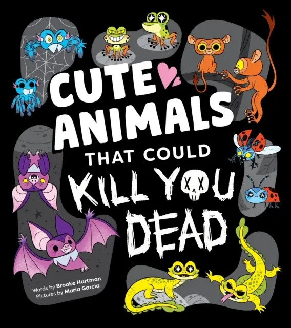 Cute Animals That Could Kill You Dead 9781464236594