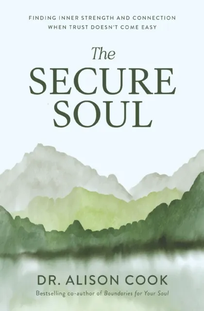 The Secure Soul  9781400352609