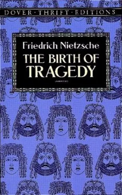 Birth of Tragedy 9780486285153
