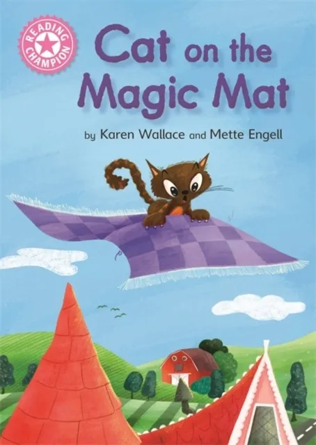 Reading Champion: Cat on the Magic Mat (Independent Reading Pink 1B)  9781445167527