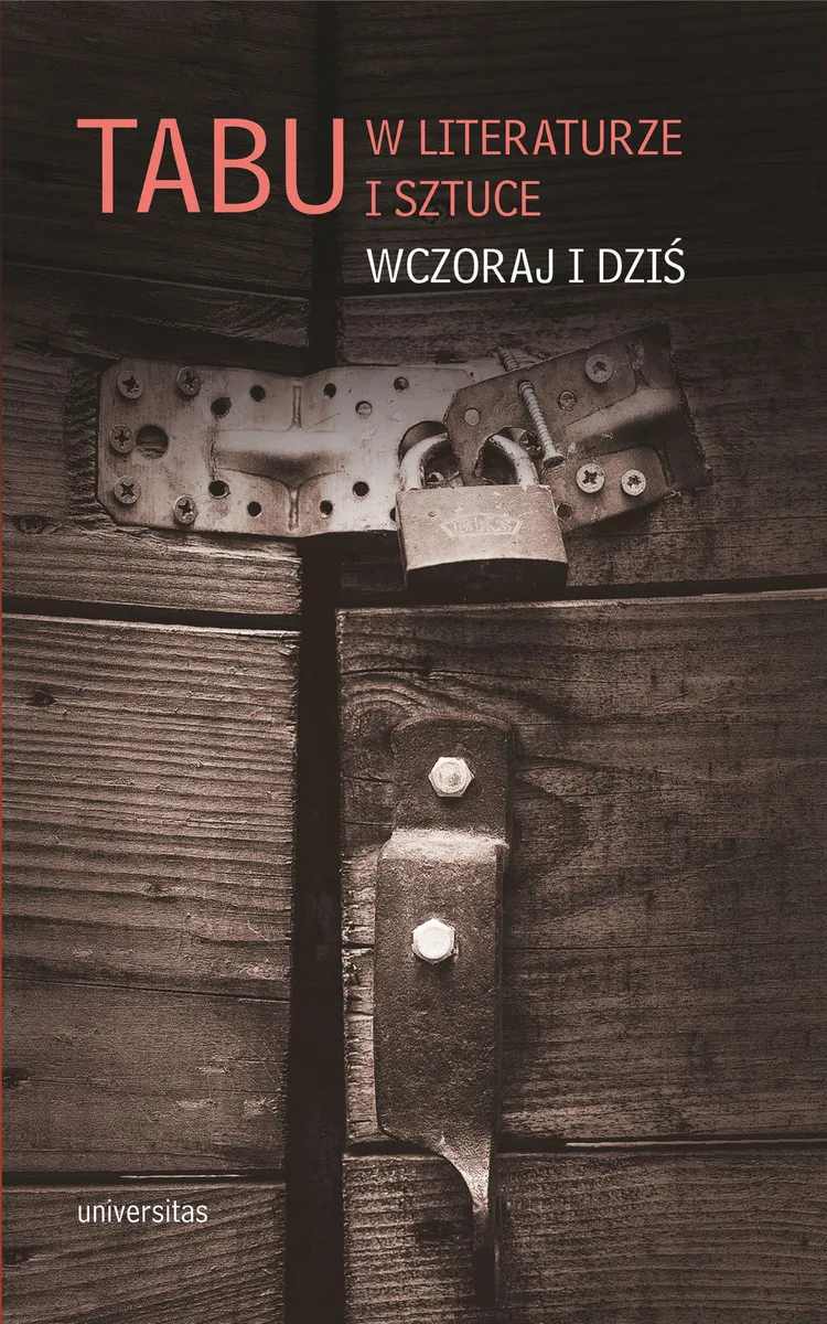Tabu w literaturze i sztuce. Wczoraj i dziś 9788324266159