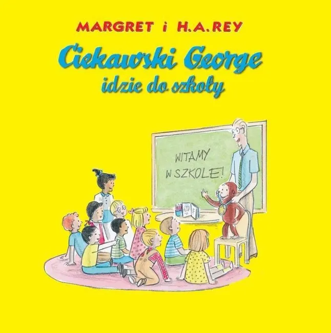 Ciekawski George idzie do szkoły 9788396004352