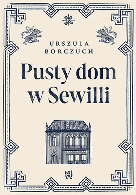 Pusty dom w Sewilli 9788328937628