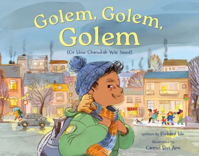 Golem, Golem, Golem: (or How Chanukah Was Saved)  9781250834164
