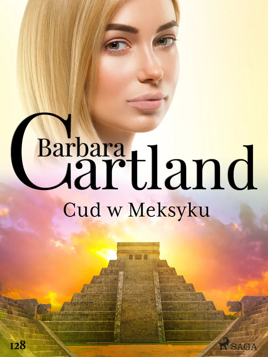 Okładka:Ponadczasowe historie miłosne Barbary Cartland. Cud w Meksyku - Ponadczasowe historie miłosne Barbar 