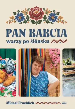 Pan Babcia warzy po ślonsku
