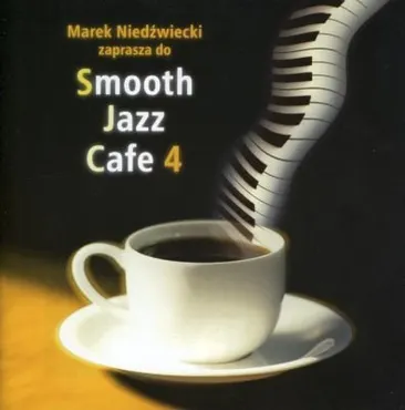 Marek Niedźwiecki zaprasza do... Smooth Jazz Cafe vol. 4 044006988122