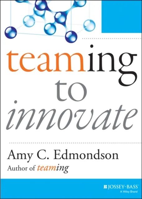 Teaming to Innovate  9781118856277