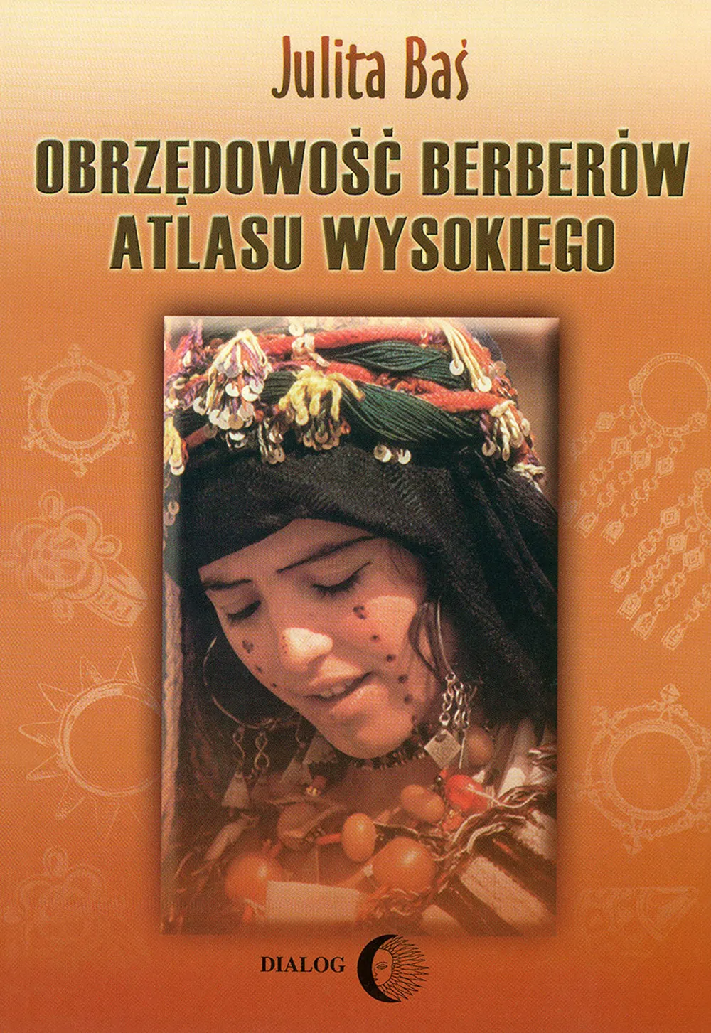 Obrzędowość Berberów Atlasu Wysokiego 9788380026032