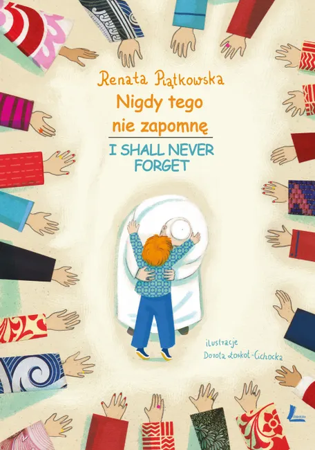 Nigdy tego nie zapomnę (pol-ang). I Shall Never Forget 9788376726960