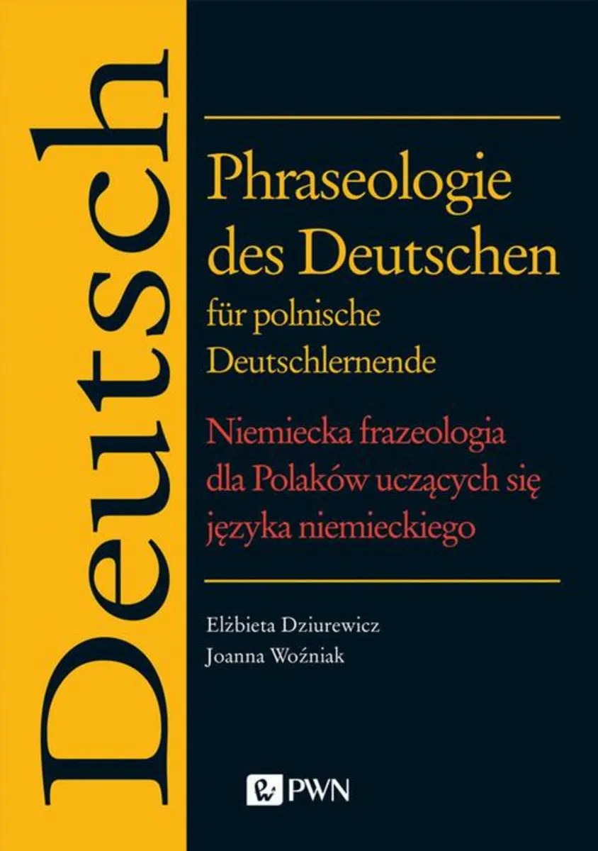 Okładka:Phraseologie des Deutschen für polnische Deutschlernende. Niemiecka frazeologia dla Polaków uczących 
