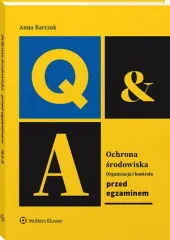 Ochrona środowiska – organizacja i kontrola. Przed egzaminem 9788383283203