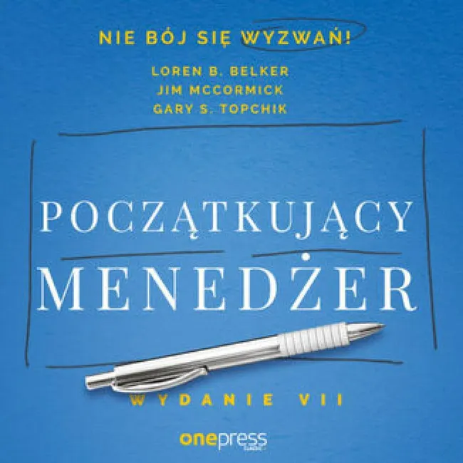 Początkujący menedżer. Wydanie VII 9788383221052