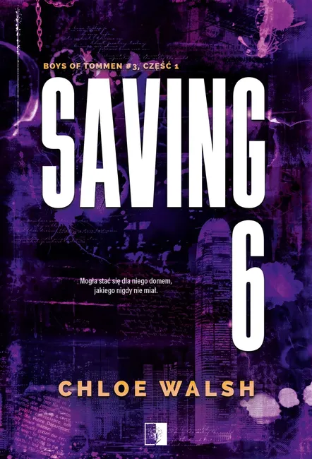 Saving 6. Seria Boys of Tommen. Tom 3. Część 1 9788383625447