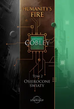 Osierocone światy. Humanity's Fire. Tom 2 9788384680063