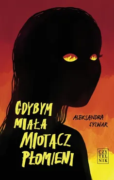 Gdybym miała miotacz płomieni 9788307036977