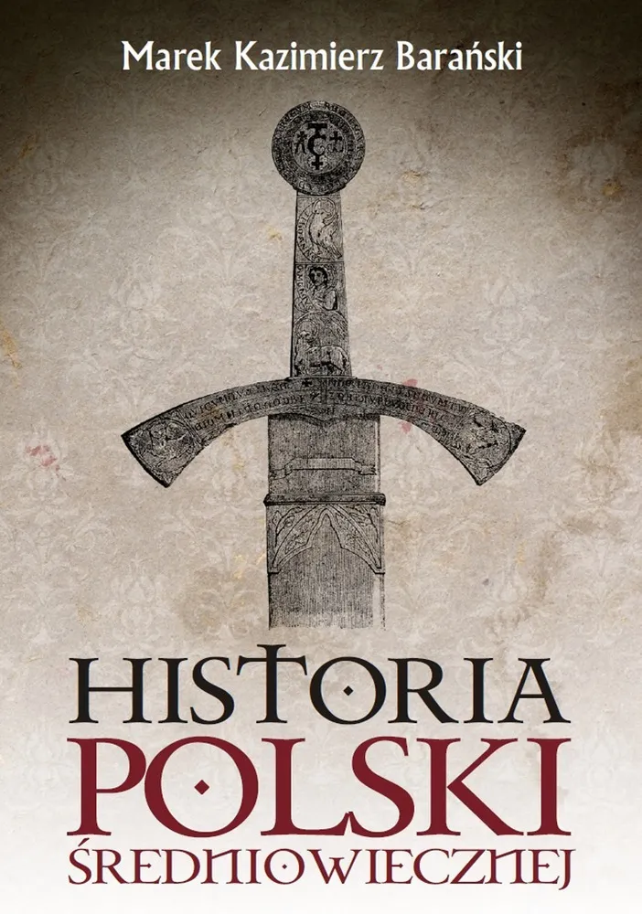 Historia Polski średniowiecznej 9788377850411