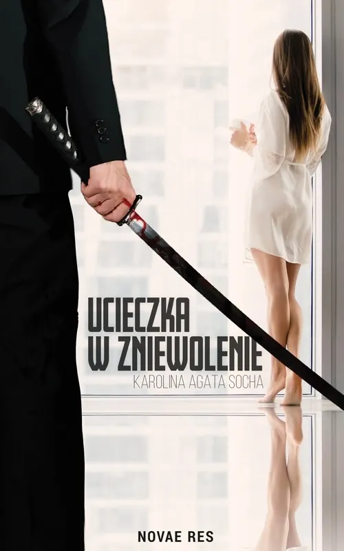 Ucieczka w zniewolenie. Tom 1  9788381477413