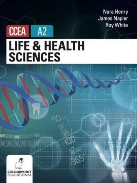 Life and Health Sciences for CCEA A2 Level  9781780732459