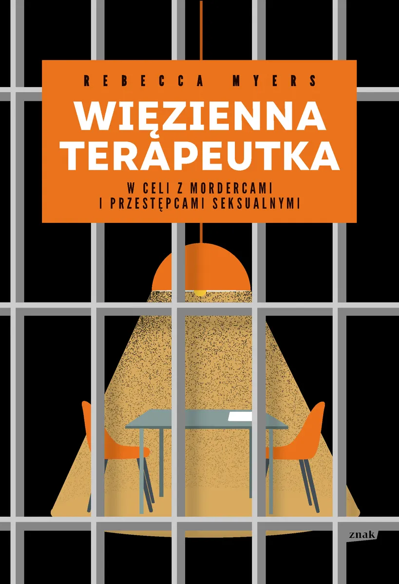 Więzienna terapeutka. W celi z mordercami i przestępcami seksualnymi 9788324069255