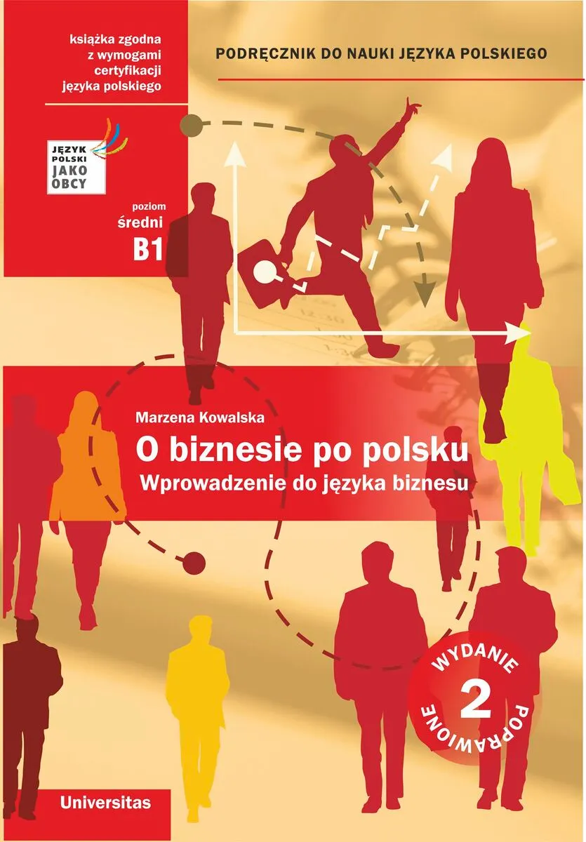 O biznesie po polsku. Wprowadzenie do języka biznesu. Podręcznik do nauki języka polskiego (B1, B2)  9788324211067