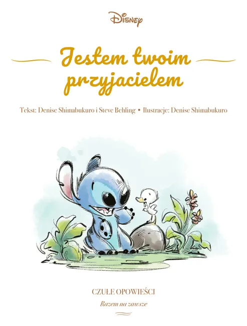 Jestem twoim przyjacielem. Czułe opowieści. Razem na zawsze. Disney 9788383858876