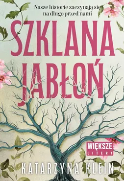 Szklana jabłoń (Duże litery) 9788384680056