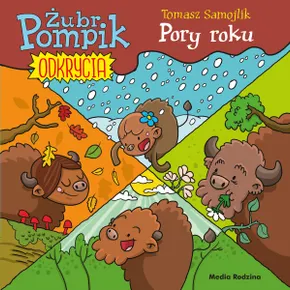 Pory roku. Żubr Pompik. Odkrycia. Część 2