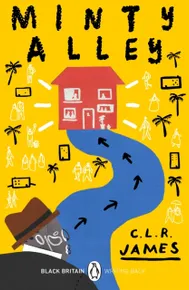Minty Alley (Black Britain: Writing Back, 4)
