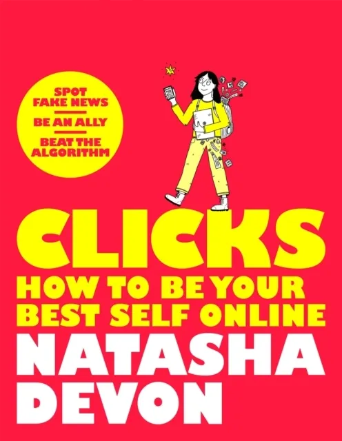 Clicks - How to Be Your Best Self Online  9781529066630
