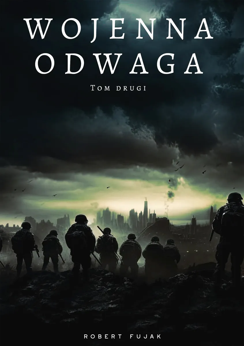 Wojenna odwaga Tom drugi (e-book) 9788396890214