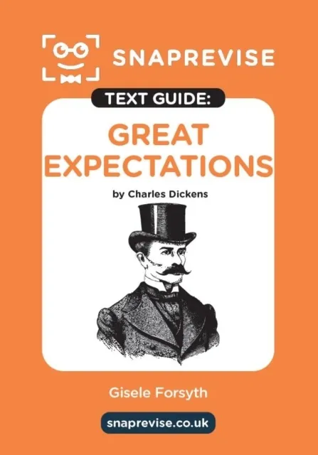 SnapRevise Great Expectations Text Guide for English Literature ...