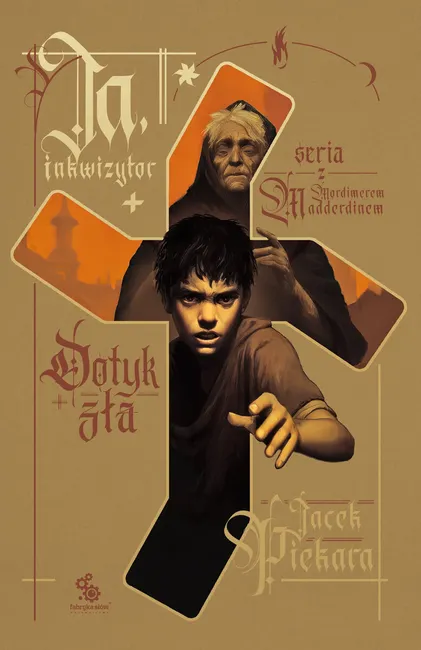 Ja, inkwizytor. 6. Ja, inkwizytor. Dotyk zła 9788383752754