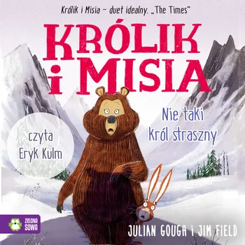 Królik i Misia. Królik i Misia. Nie taki Król straszny (plik audio)