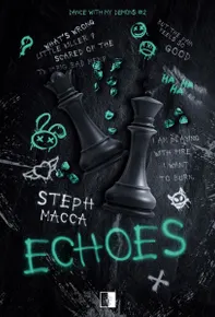 Echoes. Seria Dance With My Demons. Tom 2